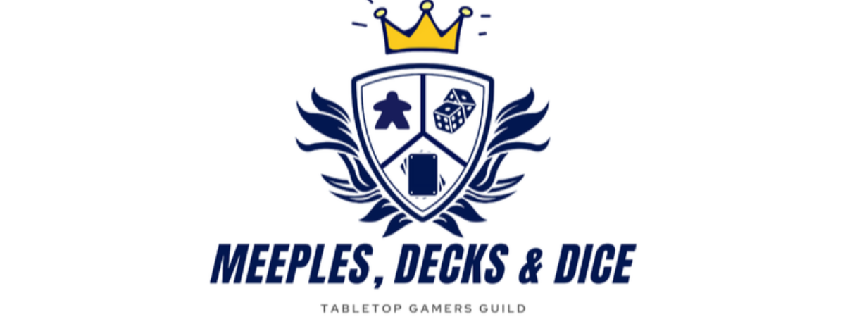 Meeples, Decks & Dice