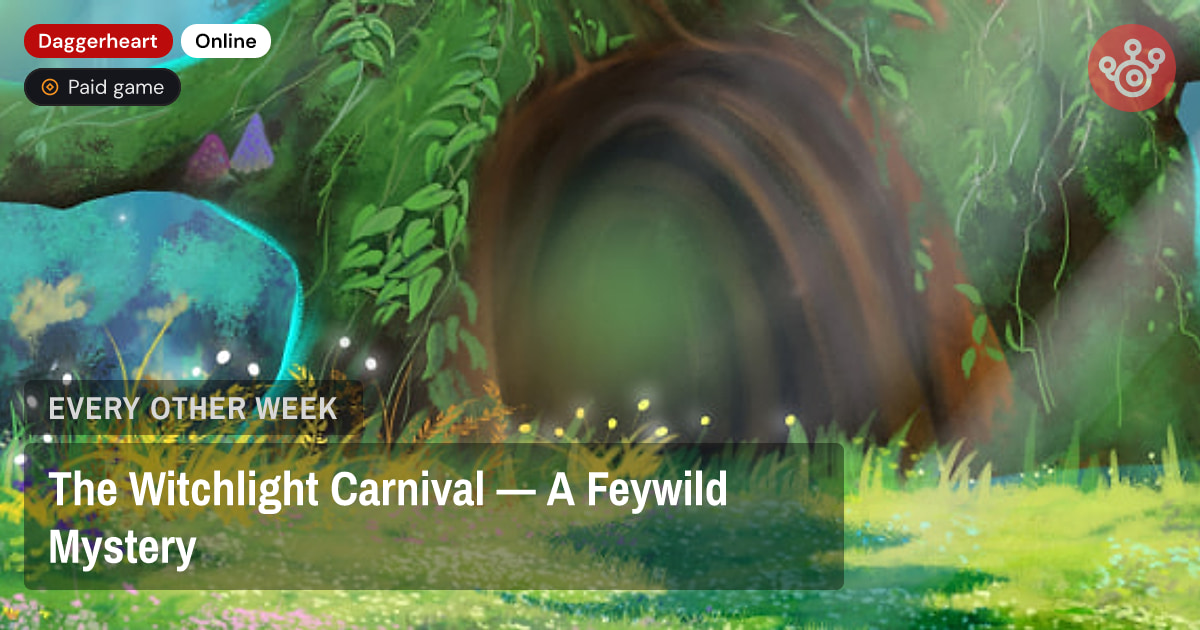 The Witchlight Carnival — A Feywild Mystery