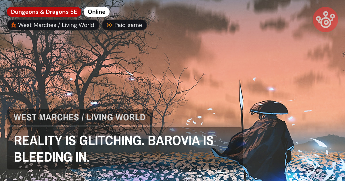 REALITY IS GLITCHING. BAROVIA IS BLEEDING IN.