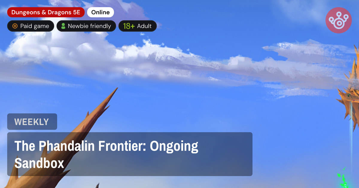 The Phandalin Frontier: Ongoing Sandbox