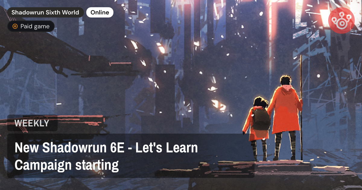New Shadowrun 6E - Let's Learn Campaign starting