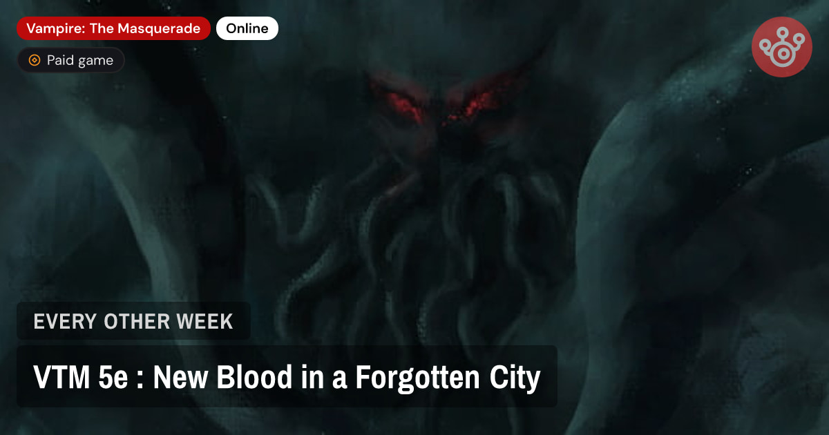 VTM 5e : New Blood in a Forgotten City