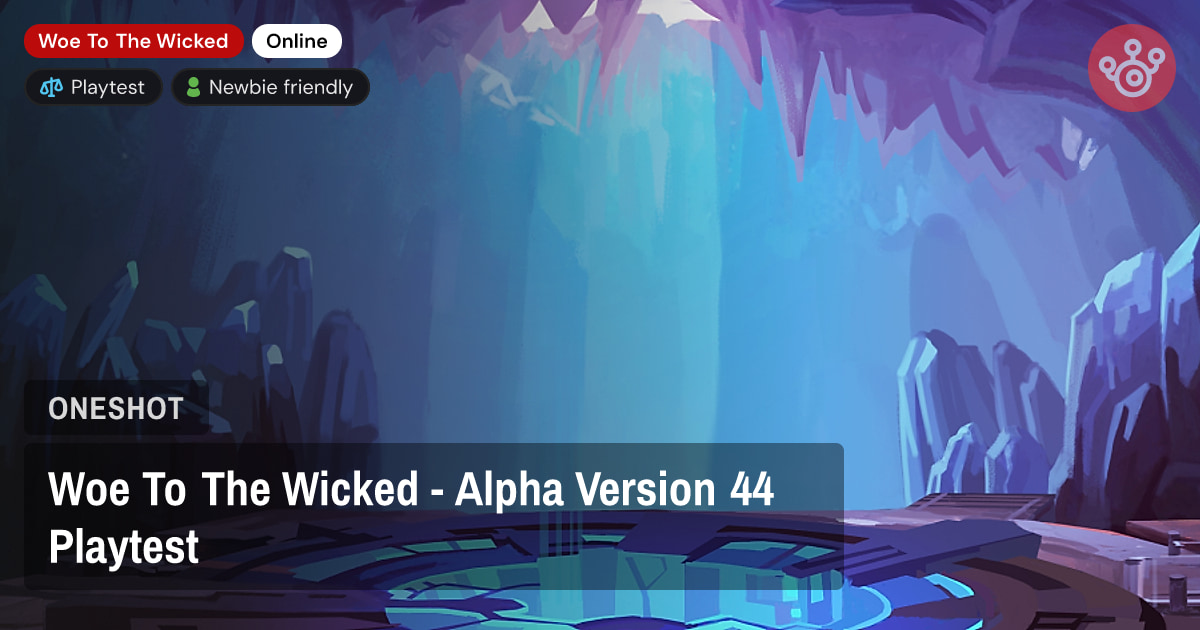 Woe To The Wicked - Alpha Version 44 Playtest
